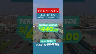 LOTES DE TERRENOS EN PREVENTA NUEVO CHIMBOTE