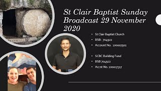 St Clair Baptist Sunday Broadcast Nov 29, 2020