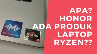 APA?? Honor ada Produk laptop Ryzen?