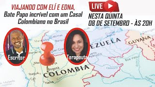 Bate-Papo ao Vivo com Edna e Elí | Casal colombiano vivendo no Brasil