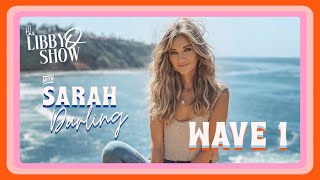 S2, Ep.15: Sarah Darling • Wave 1 🌊