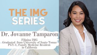 The IMG Series: Interview with FamMed Resident Dr. Jovanne Tamparon || The Hungry IMG