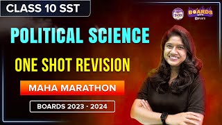 Political Science | One Shot Revision 🎯 Class 10 Complete Maha Marathon | BOARDS 2024