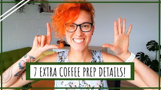 17. 7 ADDITIONS TO COFFEE RECIPE!