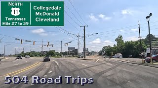 Road Trip #920 - US-11 N - Tennessee Mile 27-39 - Collegedale/McDonald/Cleveland Part 1