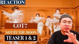 GOT7 "NOT BY THE MOON" M/V TEASER 1 & 2 REACTION!!!