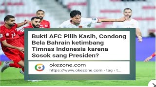 AFC bela Bahrain daripada Timnas Indonesia karena Presiden AFC dari Bahrain benarkah itu???