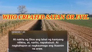 SINO ANG GUMAWA KAY SATANAS O SA KASAMAAN