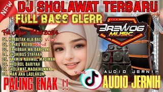 DJ SHOLAWAT TERBARU 2024 FULL ALBUM TERBAIK - AUDIO JERNIH BASS GLERR