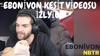 Ebonivon KESİT VİDEOLARI izliyor