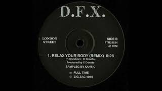 D.F.X. - Relax Your Body (Remix)