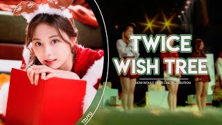 How Would TWICE (트와이스) sing  – Wish Tree (RED VELVET) | Line Distribution