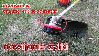 Honda UMK 450E XEET - nawijanie żyłki