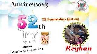 REYHAN and Mom (A.16) _ Lomba Membuat Kue Kering#Anniversary 52 th TK Fransiskus Gisting