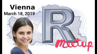 ViennaR Meetup March 2019 | Laura Vana RLadies