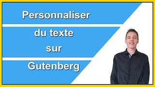 Personnaliser du texte sur Guntenberg de Wordpress avec le CSS