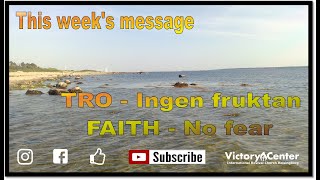 Faith - No Fear | Weekly Massage | Tommy M. Josefsson | Praying 4 you TV