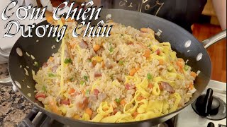 Vài Bí Quyết Làm Cơm Chiên Dương Châu Chuẫn Vị Nhà Hàng Và Rất Ngon - Yangzhou  Fried Rice