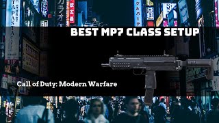 BEST MP7 CLASS SETUP IN Call of Duty: Modern Warfare! 96 KILL GAMEPLAY