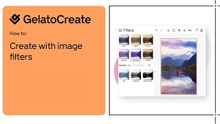 Gelato+ how to create with image filters