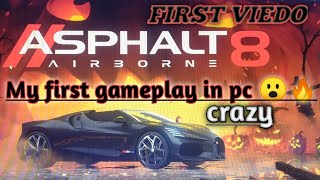 My first video ❤️ || First gameplay in pc Asphalt game 😮 ll #firstvideo #pcgaming #asphalt9