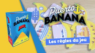 Puerto Banana - Les règles en un zeste