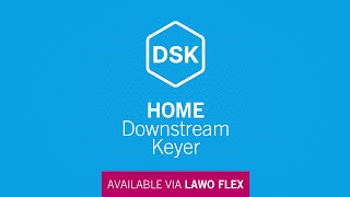 Introducing Lawo's HOME DSK: The Future of Multi-Layer Keying for Broadcast Graphics!