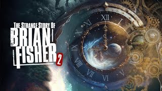 The Strange Story Of Brian Fisher: Chapter 2 | GamePlay PC