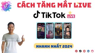 Tăng Mắt Live Tiktok Nhanh Nhất | CÁCH TĂNG MẮT LIVE TIKTOK MỚI NHẤT, KHÔNG TỤT 2024