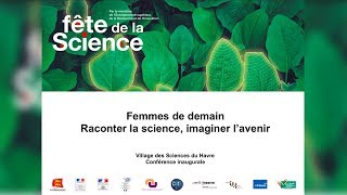 Femme de demain : raconter la science, imaginer l'avenir [Conférence]