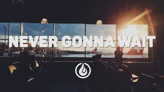 KDrew & Indiginis - Never Gonna Wait [Lyrics Video] ♪