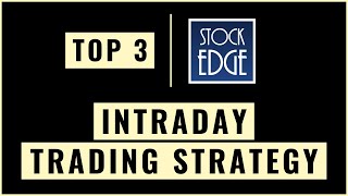 Intraday Trading : Top 3 StockEdge Intraday Trading Strategies & Scans 2022 (+ GIVEAWAY 🔥🔥🔥)