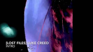 [Lost Files] Luke Creed - Intro #freedownload