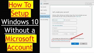 How To Setup Windows 10 Without a Microsoft Account.