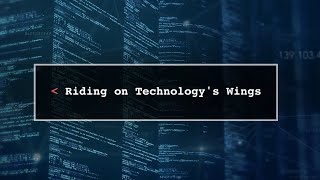 Riding on Technology's Wings