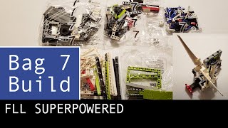 FLL SUPERPOWERED Bag 7 Building Instructions (2022/2023 Game)