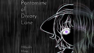 Pattern of Absence ~ Pantomime of Dreary Lane