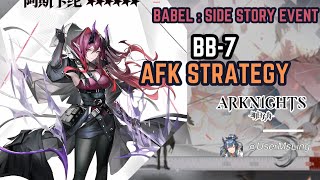 BB-7 | [Arknights] | Babel | Side Story Event | Stage Guide | AFK Strat