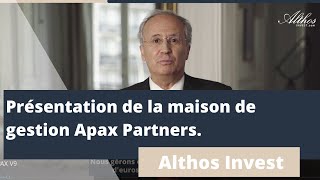 Présentation de la Maison de gestion Apax Partners