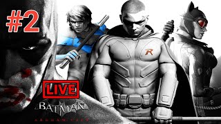 Batman: Arkham City | Part 02 Live Stream Full Walkthrough