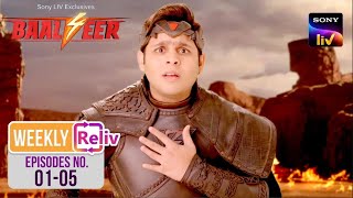 Weekly Reliv | Baalveer S4 | Episodes 1 - 5