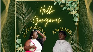 Hello Gorgeous✨ Having a time with Mia || Being a Plus Size Content Creator || It’s hard sometimes