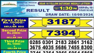 Arunachal Pradesh Dear 10 Yellow Saturday Weekly Lottery 10-08-2024 At 1:30 PM Today Result Live