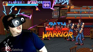 Path of the Warrior | Classic Brawler Re-imagined for Virtual Reality! First Play