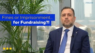 Unlicensed Fundraising could mean Fines or Imrpisonment in the UAE