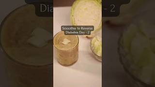 Smoothie to Reverse Diabetes Day  - 2 | Free Diabetic Diet Plan is in Description | Diet University