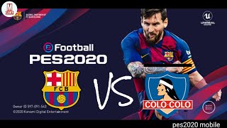 Barcelona vs colo colo pes 2020 full match;  messi is a best player