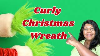 Curly Christmas Wreath | How to make a whimsical wreath