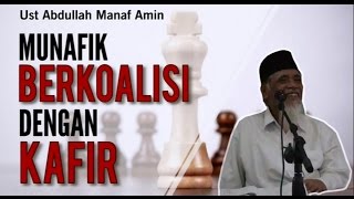 Munafik  berkoalisi dengan orang Kafir