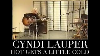 Cyndi Lauper - Hot Gets A Little Cold